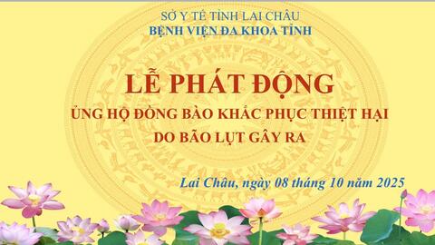 BỆNH VIỆN ĐA KHOA TỈNH LAI CHÂU CHUNG TAY ỦNG HỘ ĐỒNG BÀO BỊ ẢNH HƯỞNG BỞI BÃO LŨ