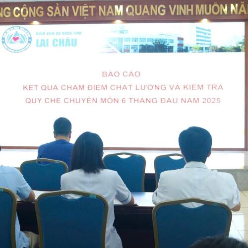 BỆNH VIỆN ĐA KHOA TỈNH LAI CHÂU HỌP ĐÁNH GIÁ KẾ HOẠCH KIỂM TRA CHẤT LƯỢNG BỆNH VIỆN 6 THÁNG ĐẦU NĂM 2025